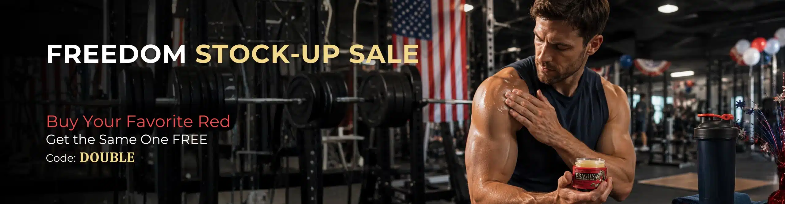dragon pain relief freedon stock up sale - 4th of july double the item 2560X666_PromotionPage